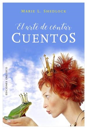 El arte de contar cuentos | 9788491112198 | SHEDLOCK, MARIE L. | Llibres.cat | Llibreria online en català | La Impossible Llibreters Barcelona
