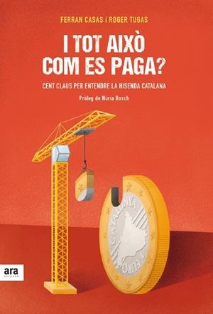 I tot això com es paga? | 9788416915026 | Casas i Manresa, Ferran/Tugas i Vilardell, Roger | Llibres.cat | Llibreria online en català | La Impossible Llibreters Barcelona