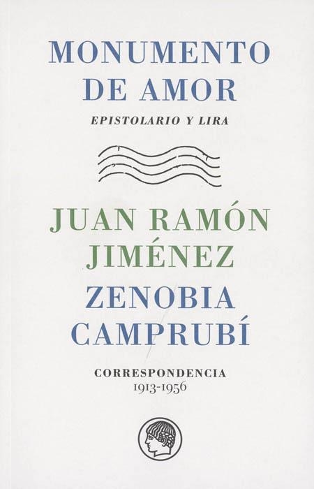 Monumento de amor | 9788493998899 | Jiménez, Juan Ramón/Camprubí, Zenobia | Llibres.cat | Llibreria online en català | La Impossible Llibreters Barcelona
