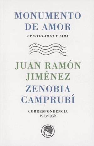 Monumento de amor | 9788493998899 | Jiménez, Juan Ramón/Camprubí, Zenobia | Llibres.cat | Llibreria online en català | La Impossible Llibreters Barcelona