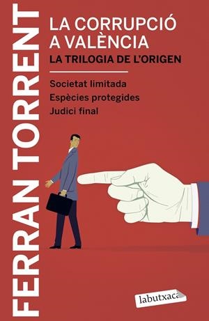 La corrupció a València. La trilogia de l'origen | 9788417031039 | Ferran Torrent | Llibres.cat | Llibreria online en català | La Impossible Llibreters Barcelona