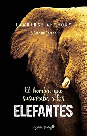 HOMBRE QUE SUSURRABA A LOS ELEFANTES | 9788494548185 | Anthony, Lawrence | Llibres.cat | Llibreria online en català | La Impossible Llibreters Barcelona