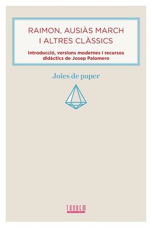 Raimon, Ausiàs March i altres clàssics | 9788481313956 | Palomero Almela, Josep | Llibres.cat | Llibreria online en català | La Impossible Llibreters Barcelona