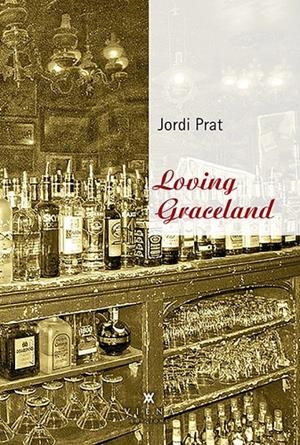 Loving Graceland | 9788483309490 | Prat Gerez, Jordi | Llibres.cat | Llibreria online en català | La Impossible Llibreters Barcelona