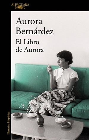 El libro de Aurora | 9788420427928 | Aurora Bernárdez | Llibres.cat | Llibreria online en català | La Impossible Llibreters Barcelona