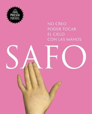 No creo poder tocar el cielo con las manos | 9788439733171 | Safo | Llibres.cat | Llibreria online en català | La Impossible Llibreters Barcelona