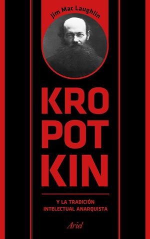 Kropotkin y la tradición intelectual anarquista | 9788434425958 | Mac Laughlin, Jim | Llibres.cat | Llibreria online en català | La Impossible Llibreters Barcelona