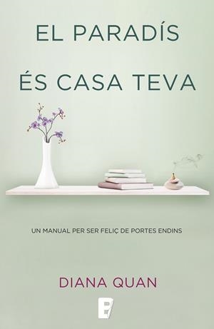 El paradís és casa teva | 9788490697979 | Quan, Diana | Llibres.cat | Llibreria online en català | La Impossible Llibreters Barcelona