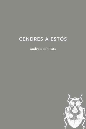 Cendres a estós | 9788494745201 | Subirats, Andreu | Llibres.cat | Llibreria online en català | La Impossible Llibreters Barcelona