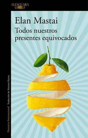 Todos nuestros presentes equivocados | 9788420428109 | Elan Mastai | Llibres.cat | Llibreria online en català | La Impossible Llibreters Barcelona