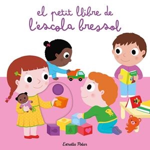 El petit llibre de l'escola bressol | 9788491371205 | Choux, Nathalie | Llibres.cat | Llibreria online en català | La Impossible Llibreters Barcelona