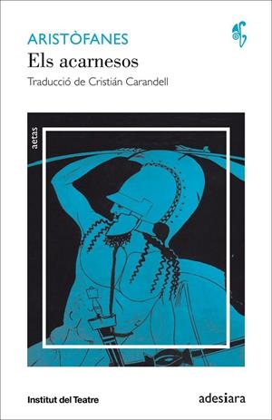 Els acarnesos | 9788416948086 | Aristòfanes | Llibres.cat | Llibreria online en català | La Impossible Llibreters Barcelona