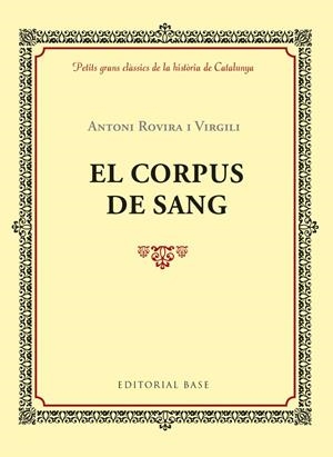 El Corpus de Sang | 9788416587957 | Rovira i Virgili, Antoni | Llibres.cat | Llibreria online en català | La Impossible Llibreters Barcelona