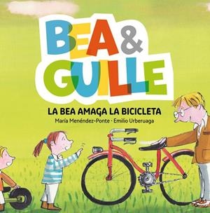 Bea & Guille 4. La Bea amaga la bicicleta | 9788424660758 | María Menéndez-Ponte \ Emilio Urberuaga (il·lustr.) | Llibres.cat | Llibreria online en català | La Impossible Llibreters Barcelona