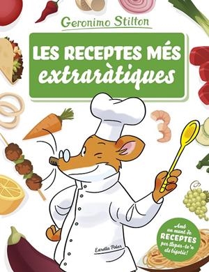 Les receptes més extraràtiques | 9788491373261 | Stilton, Geronimo | Llibres.cat | Llibreria online en català | La Impossible Llibreters Barcelona
