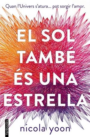 El sol també és una estrella | 9788416716524 | Yoon, Nicola | Llibres.cat | Llibreria online en català | La Impossible Llibreters Barcelona