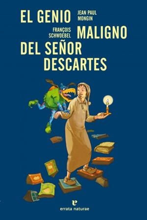 El genio maligno del señor Descartes | 9788415217411 | Jean Paul Mongin | Llibres.cat | Llibreria online en català | La Impossible Llibreters Barcelona