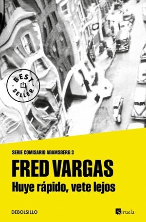 Huye rápido, vete lejos (Comisario Adamsberg 3) | 9788466331173 | Fred Vargas | Llibres.cat | Llibreria online en català | La Impossible Llibreters Barcelona