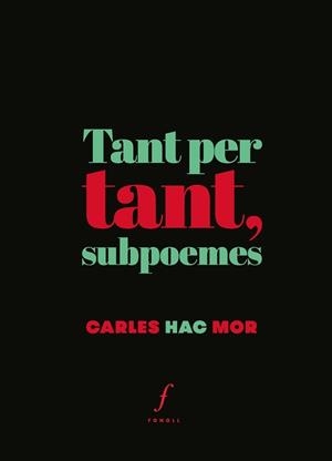 Tant per tant, subpoemes | 9788494644771 | Hac Mor, Carles | Llibres.cat | Llibreria online en català | La Impossible Llibreters Barcelona