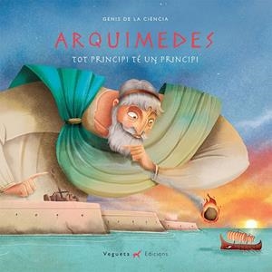 ARQUIMEDES (CATALÀ) | 9788417137014 | Vegueta Edicions/Marcos Lantero, Álvaro | Llibres.cat | Llibreria online en català | La Impossible Llibreters Barcelona