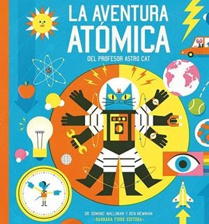 La aventura atómica del profesor Astro Cat | 9788415208846 | Walliman, Dr. Dominic | Llibres.cat | Llibreria online en català | La Impossible Llibreters Barcelona