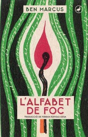 L'alfabet de foc | 9788416673025 | Ben Marcus | Llibres.cat | Llibreria online en català | La Impossible Llibreters Barcelona