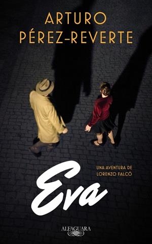 Eva (Serie Falcó) | 9788420419572 | Arturo Pérez-Reverte | Llibres.cat | Llibreria online en català | La Impossible Llibreters Barcelona