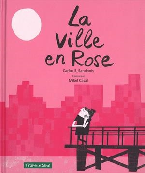 LA VILLE EN ROSE(CATALAN) | 9788416578757 | Llibres.cat | Llibreria online en català | La Impossible Llibreters Barcelona
