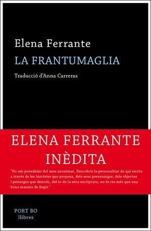 La frantumaglia | 9788417181062 | Ferrante, Elena | Llibres.cat | Llibreria online en català | La Impossible Llibreters Barcelona