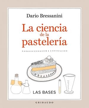 CIENCIA DE LA PASTELERÍA | 9788417127077 | Bressanini, Dario | Llibres.cat | Llibreria online en català | La Impossible Llibreters Barcelona