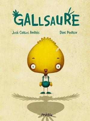 GALLSAURE | 9788416434879 | Andrés González, José Carlos | Llibres.cat | Llibreria online en català | La Impossible Llibreters Barcelona