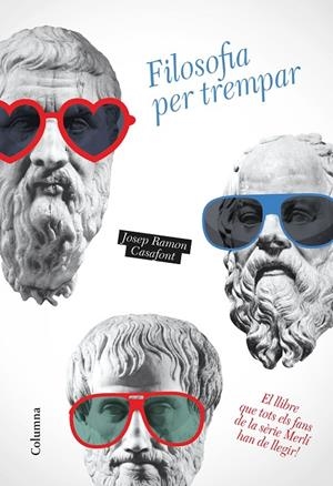 Filosofia per trempar | 9788466423014 | Casafont, Josep Ramon | Llibres.cat | Llibreria online en català | La Impossible Llibreters Barcelona