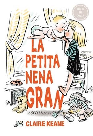 La petita nena gran | 9788491451020 | KEANE, CLAIRE | Llibres.cat | Llibreria online en català | La Impossible Llibreters Barcelona