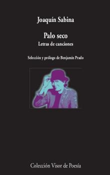 Palo seco. Letras de canciones | 9788498953039 | Sabina, Joaquín | Llibres.cat | Llibreria online en català | La Impossible Llibreters Barcelona