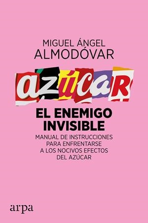 Azúcar. El enemigo invisible | 9788416601561 | Almodóvar Martín, Miguel Ángel | Llibres.cat | Llibreria online en català | La Impossible Llibreters Barcelona
