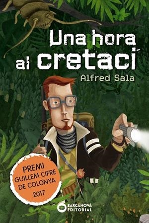 Una hora al cretaci | 9788448942908 | Sala, Alfred | Llibres.cat | Llibreria online en català | La Impossible Llibreters Barcelona