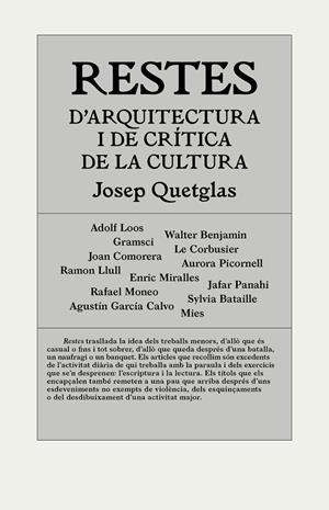 Restes d'arquitectura i de crítica de la cultura | 9788494717420 | Quetglas Riusech, Josep | Llibres.cat | Llibreria online en català | La Impossible Llibreters Barcelona