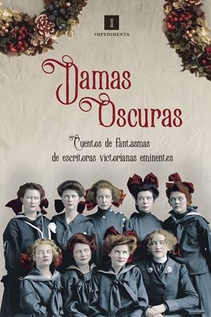 Damas oscuras. Cuentos de fantasmas de escritoras victorianas eminentes | 9788417115302 | Bronte, Charlotte/Gaskell, Elizabeth/Mulock, Dinah/Crowe, Catherine/Braddon, Mary Elizabeth/Mulholla | Llibres.cat | Llibreria online en català | La Impossible Llibreters Barcelona