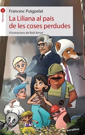 La Liliana al país de les Coses Perdudes | 9788416844548 | Puigpelat i Valls, Francesc | Llibres.cat | Llibreria online en català | La Impossible Llibreters Barcelona