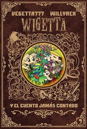 Wigetta y el cuento jamás contado | 9788499986142 | Vegetta777/Willyrex | Llibres.cat | Llibreria online en català | La Impossible Llibreters Barcelona
