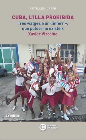 CUBA, L'ILLA PROHIBIDA | 9788494725920 | Vizcaíno i Martí, Xavier | Llibres.cat | Llibreria online en català | La Impossible Llibreters Barcelona