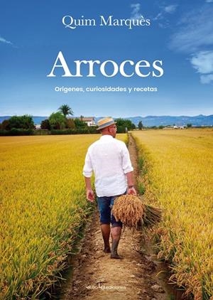 Arroces | 9788416918003 | Marquès Adelantado, Quim | Llibres.cat | Llibreria online en català | La Impossible Llibreters Barcelona
