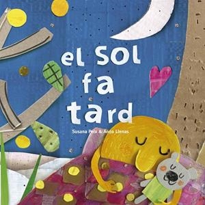 El sol fa tard | 9788417000479 | Peix Cruz, Susana/Llenas Serra, Anna | Llibres.cat | Llibreria online en català | La Impossible Llibreters Barcelona