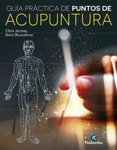 GUIA PRÁCTICA DE PUNTOS DE ACUPUNTURA | 9788499105000 | Jarmey, Chris/Bouratinos, Ilaria | Llibres.cat | Llibreria online en català | La Impossible Llibreters Barcelona