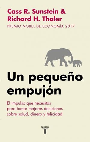 Un pequeño empujón | 9788430606849 | Richard H. Thaler/Cass R. Sunstein | Llibres.cat | Llibreria online en català | La Impossible Llibreters Barcelona