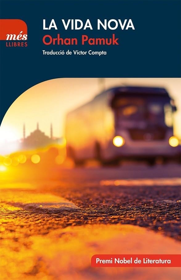 La vida nova | 9788494692987 | Pamuk, Orhan | Llibres.cat | Llibreria online en català | La Impossible Llibreters Barcelona