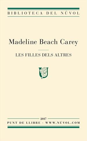 Les filles dels altres | 9788494747960 | Beach Carey, Madeline | Llibres.cat | Llibreria online en català | La Impossible Llibreters Barcelona