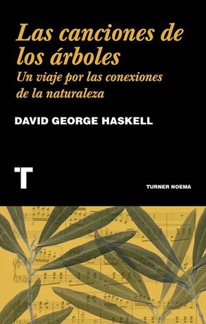 Las canciones de los árboles | 9788416714230 | Haskell, David George | Llibres.cat | Llibreria online en català | La Impossible Llibreters Barcelona