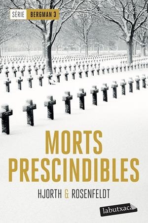Morts prescindibles | 9788417031442 | Hjorth, Michael/Rosenfeldt, Hans | Llibres.cat | Llibreria online en català | La Impossible Llibreters Barcelona