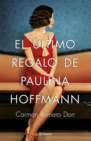 El último regalo de Paulina Hoffmann | 9788408180593 | Romero Dorr, Carmen | Llibres.cat | Llibreria online en català | La Impossible Llibreters Barcelona